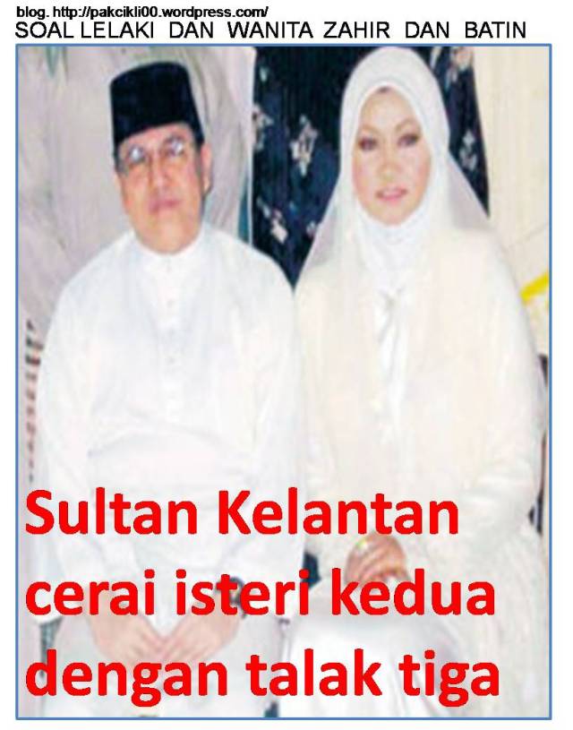Sultan Kelantan cerai isteri kedua dengan talak tiga 